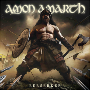 Amon Amarth Berserker Bild © Sailor Entertainment
